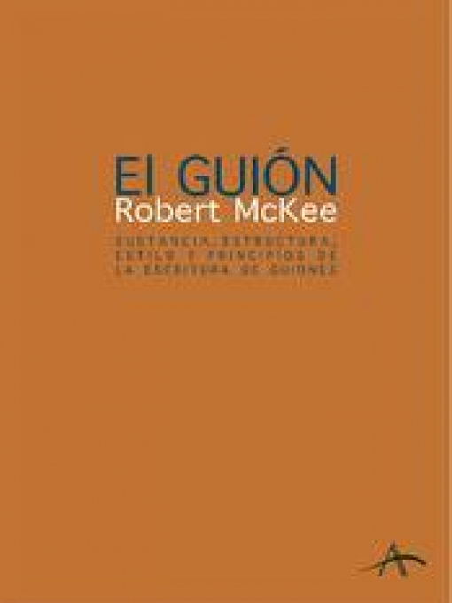 Title details for El guión. Story by Robert McKee - Available